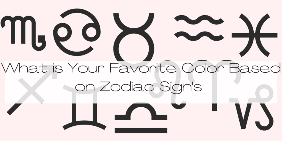 What is Your Favorite Color Based on Zodiac Signs featured image