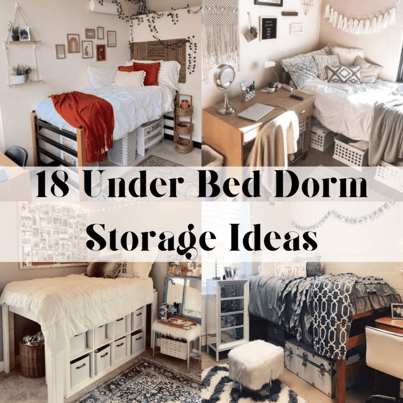 18 Under Bed Storage & Organization Ideas For Your Dorm Room