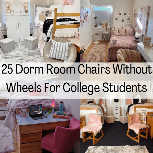 25 Dorm Room Chairs Without Wheels For College Students