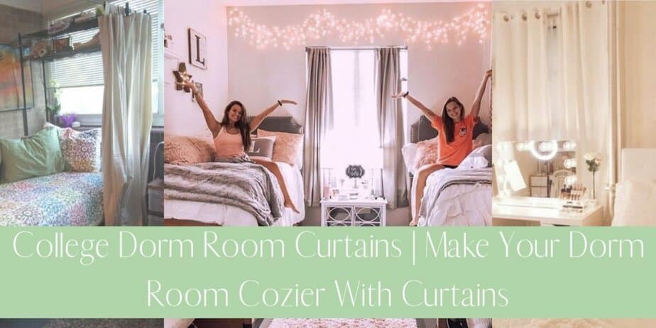 College Dorm Room Curtains | Make Your Dorm Room Cozier With Curtains