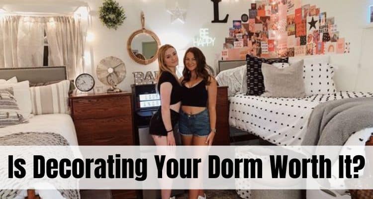 Is Decorating Your Dorm Worth It?