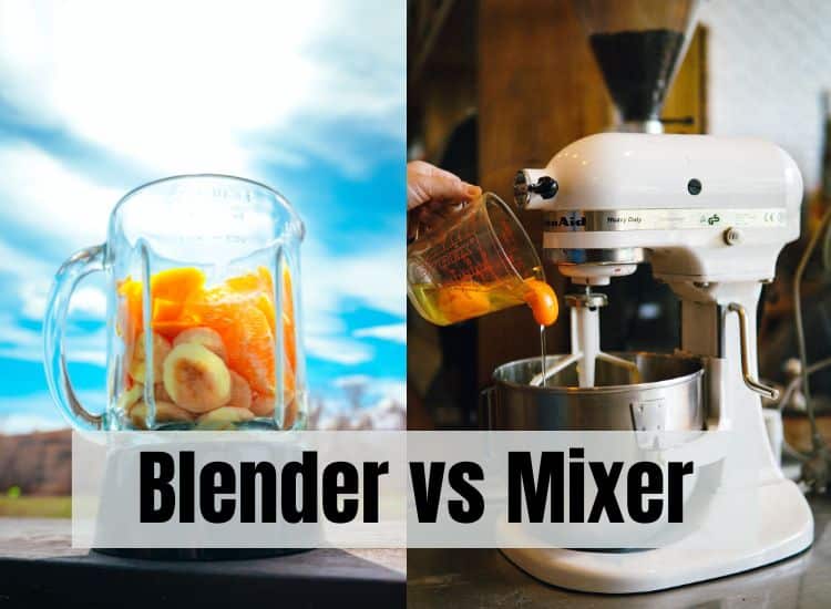Blenders vs. Mixers
