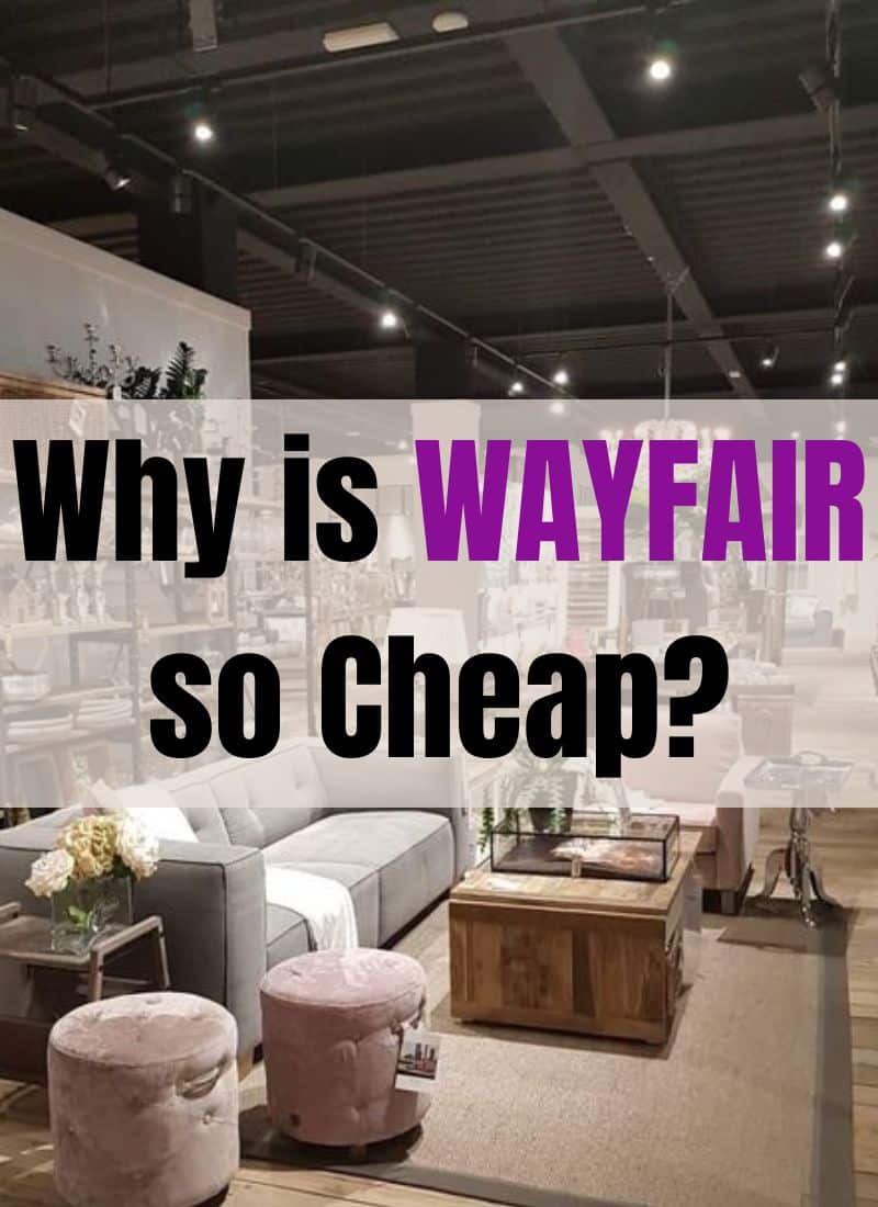Why Is Wayfair Furniture So Cheap