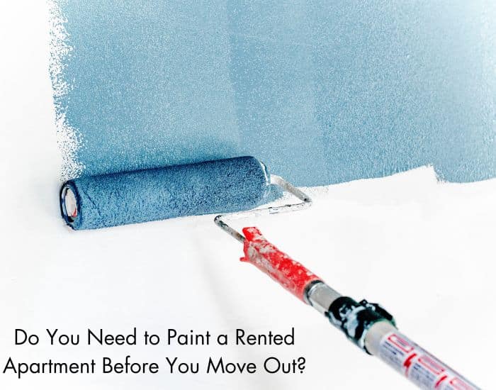 Do You Need to Paint a Rented Apartment Before You Move Out
