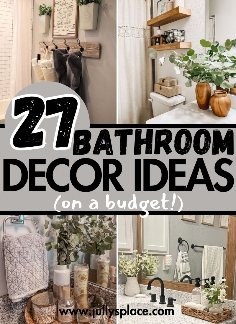 27 Budget-Friendly Bathroom Decor Ideas You'll Absolutely Love