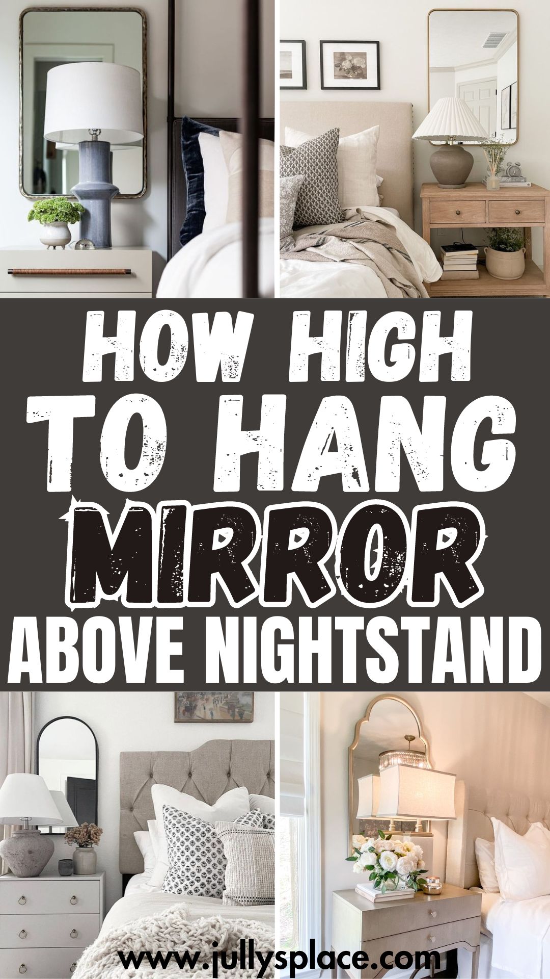 How High To Hang Mirror Over Nightstand? Step By Step Guide
