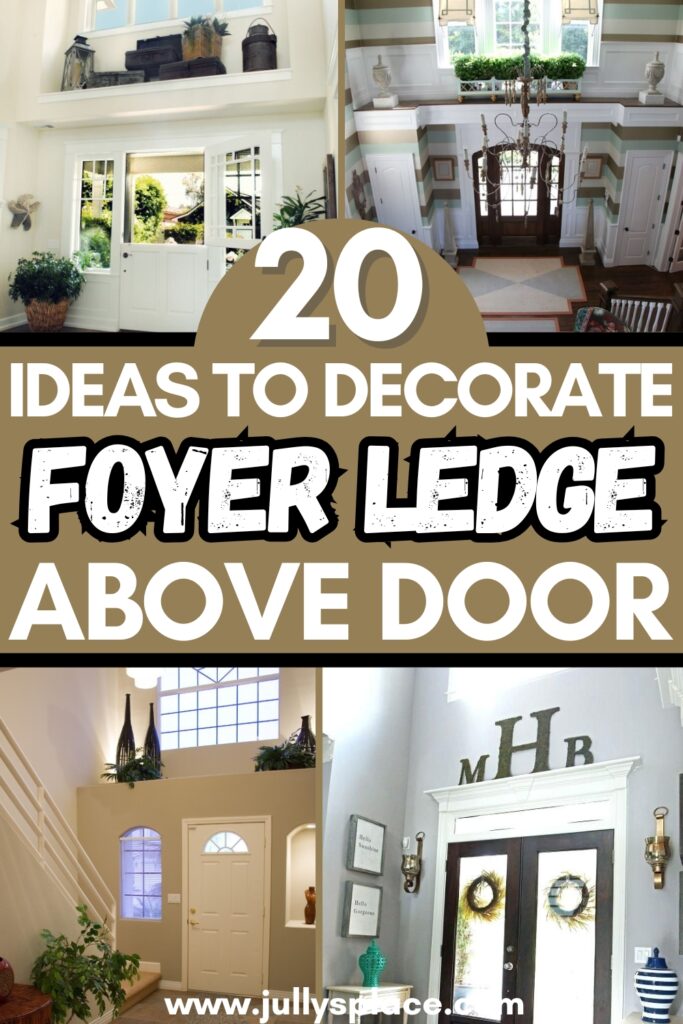 How to Decorate Foyer Ledge